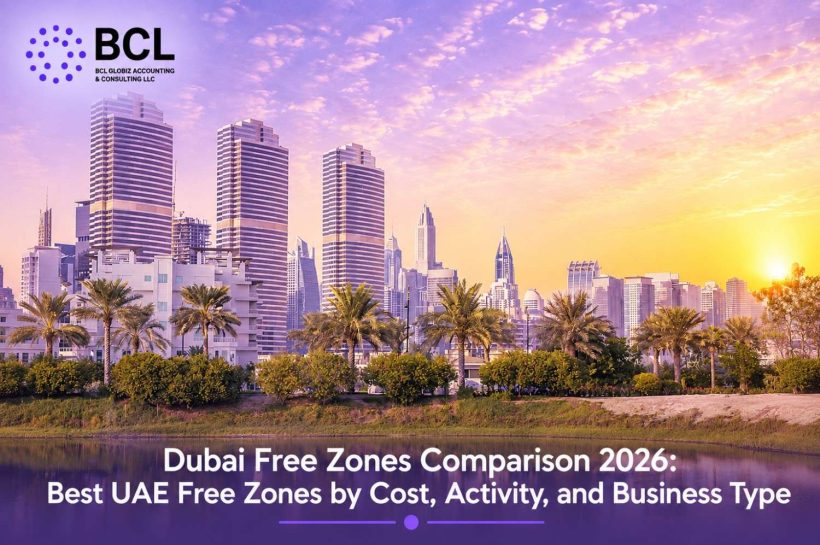 Dubai Free Zones Comparison 2026 Best UAE Free Zones by Cost, Activity, and Business Type