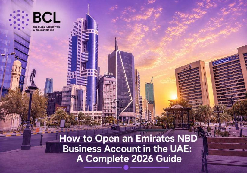 How to Open an Emirates NBD Business Account in the UAE A Complete 2026 Guide
